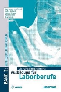 Produktbild: Die handlungsorientierte Ausbildung f&uuml;r Laborberufe 2