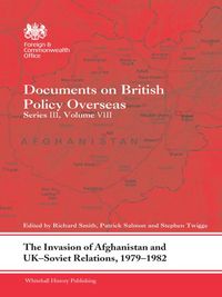 Produktbild: The Invasion of Afghanistan and UK-Soviet Relations, 1979-1982