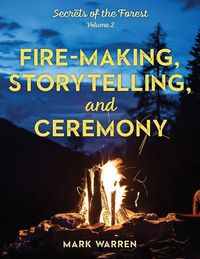 Produktbild: Fire-Making, Storytelling, and Ceremony