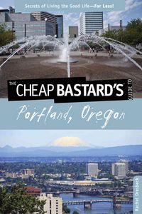 Produktbild: Cheap Bastard's(r) Guide to Portland, Oregon