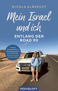 Bild vom Artikel Mein Israel und ich - entlang der Road 90 vom Autor Nicola Albrecht