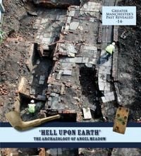 Produktbild: "Hell Upon Earth": The Archaeology of Angel Meadow