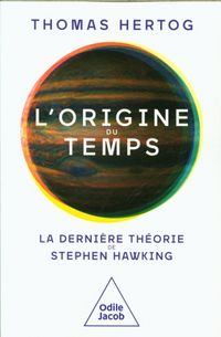 Produktbild: L'origine du temps : la derni&egrave;re th&eacute;orie de Stephen Hawking