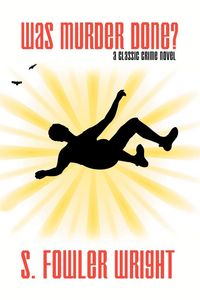 Produktbild: Was Murder Done? A Classic Crime Novel