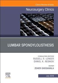 Produktbild: Lumbar Spondylolisthesis, an Issue of Neurosurgery Clinics of North America
