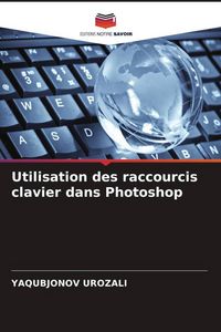 Produktbild: Utilisation des raccourcis clavier dans Photoshop