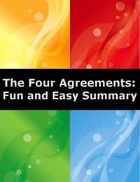 Bild vom Artikel The Four Agreements: Fun and Easy Summary vom Autor Minh F. A.