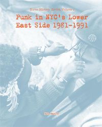 Produktbild: Punk in NYC's Lower East Side 1981-1991