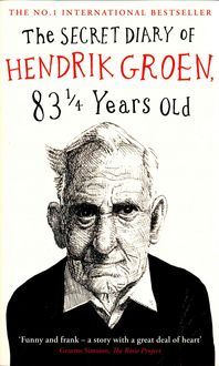 Produktbild: Groen, H: Secret Diary of Hendrik Groen, 831/4 Years Old