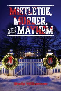 Produktbild: Mistletoe, Murder, and Mayhem