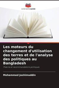 Produktbild: Les moteurs du changement d'utilisation des terres et de l'analyse des politiques au Bangladesh