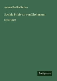 Produktbild: Sociale Briefe an von Kirchmann