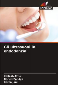 Produktbild: Gli ultrasuoni in endodonzia