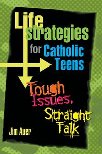 Produktbild: Life Strategies for Catholic Teens