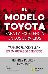 Produktbild: El modelo Toyota para la excelencia en los servicios : transformaci&oacute;n lean en empresas de servicios