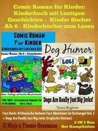 Produktbild: Comic Roman F&uuml;r Kinder: Kinderbuch Mit Lustigen Geschichten (Kinder B&uuml;cher Ab 6 - Kinderb&uuml;cher Zum Lesen) + Funny Dog Jokes For Kids: Furz Buch 2 In 1