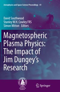 Produktbild: Magnetospheric Plasma Physics: The Impact of Jim Dungey&rsquo;s Research