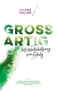 Produktbild: Gro&szlig;artig - Mit Wertsch&auml;tzung zum Erfolg