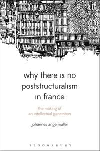 Produktbild: Why There Is No Poststructuralism in France