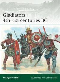 Produktbild: Gladiators 4th-1st centuries BC