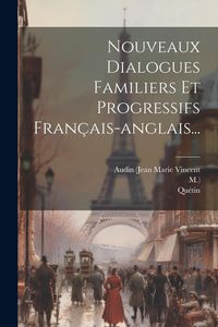 Produktbild: Nouveaux Dialogues Familiers Et Progressifs Fran&ccedil;ais-anglais...