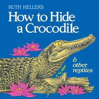 Produktbild: How to Hide a Crocodile & Other Reptiles