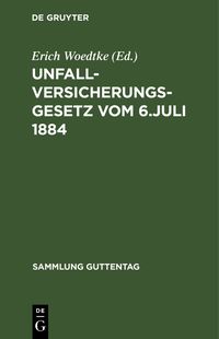 Produktbild: Unfallversicherungsgesetz vom 6. Juli 1884