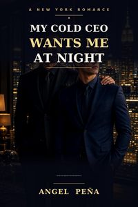 Produktbild: My Cold CEO Wants Me at Night