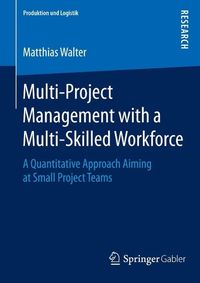 Produktbild: Multi-Project Management with a Multi-Skilled Workforce