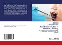 Produktbild: Bioactive Revolution in Pediatric Dentistry