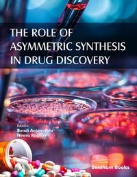 Produktbild: The Role of Asymmetric Synthesis in Drug Discovery