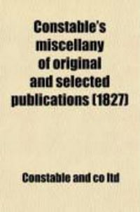 Produktbild: Constable's Miscellany of Original and Selected Publications