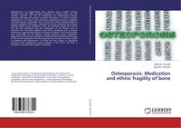 Produktbild: Osteoporosis: Medication and ethnic fragility of bone