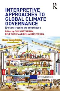Produktbild: Interpretive Approaches to Global Climate Governance