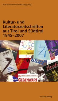 Bild vom Artikel Kultur- und Literaturzeitschriften aus Tirol u. Südtirol 1945-2007 vom Autor Ruth Esterhammer