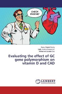 Produktbild: Evaluating the effect of GC gene polymorphism on vitamin D and CAD