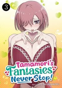 Produktbild: Tamamori's Fantasies Never Stop! Vol. 3