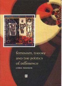 Produktbild: Feminism, Theory and the Politics of Difference