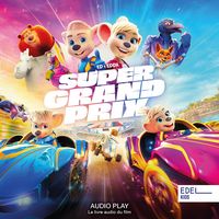 Produktbild: Super Grand Prix (Audio Play - Le livre audio du film)