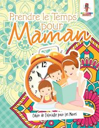 Produktbild: Prendre le Temps pour Maman