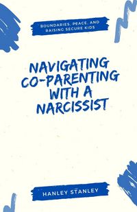 Produktbild: Navigating Co-Parenting with a Narcissist