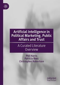 Produktbild: Artificial Intelligence in Political Marketing, Public Affairs and Trust