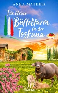 Produktbild: Die kleine B&uuml;ffelfarm in der Toskana