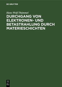 Produktbild: Durchgang von Elektronen- und Betastrahlung durch Materieschichten