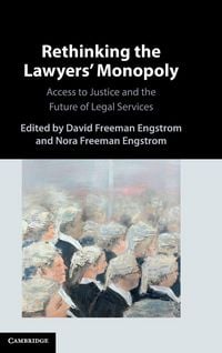 Produktbild: Rethinking the Lawyers' Monopoly
