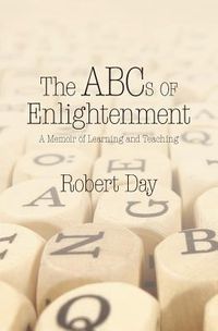 Produktbild: The ABCs of Enlightenment: A Memoir of Learning and Teaching