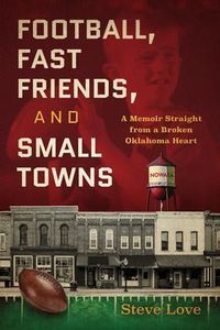 Produktbild: Football, Fast Friends, and Small Towns