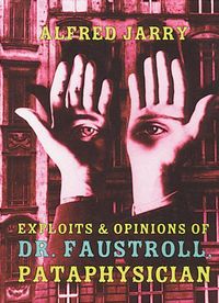 Bild vom Artikel Exploits & Opinions of Dr. Faustroll, Pataphysician vom Autor Alfred Jarry