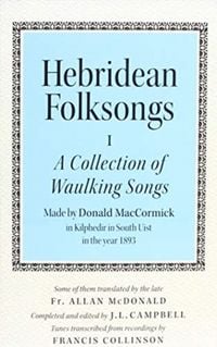 Produktbild: Hebridean Folk Songs: A Collection of Waulking Songs by Donald MacCormick