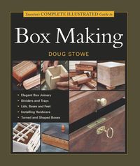 Bild vom Artikel Taunton's Complete Illustrated Guide to Box Making vom Autor Doug Stowe